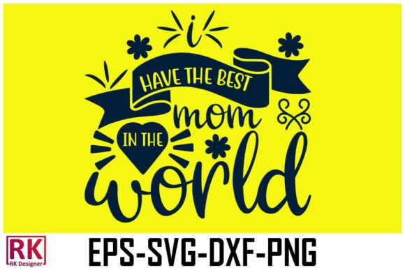 Best Mom SVG: Graphics for Crafts & Branding
