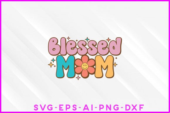 Blessed Mom Groovy: A Graphics Gem for Crafts Blogs