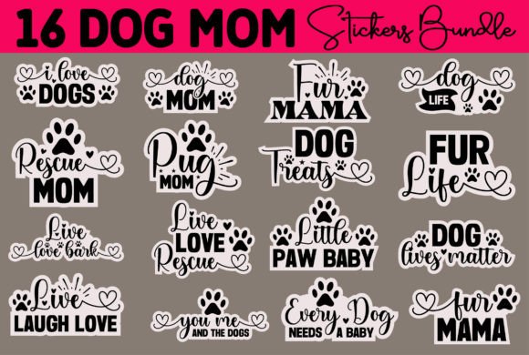 Dog Mom Stickers: Graphics for Crafts & Branding