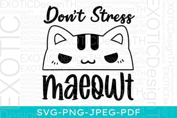 Don t Stress Meowt Funny Kitty Cat Paw Graphics for Crafts