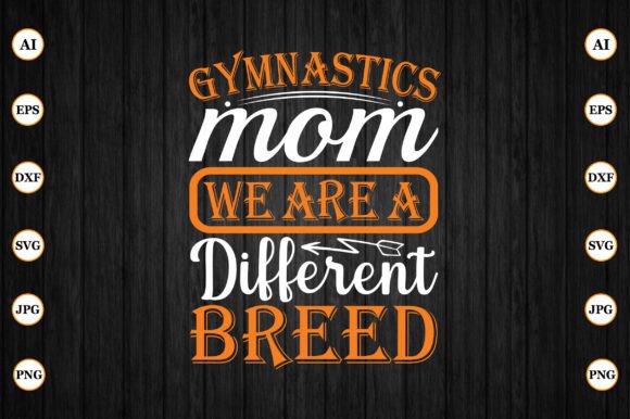 Gymnastics Mom Graphics for Crafts & Sales