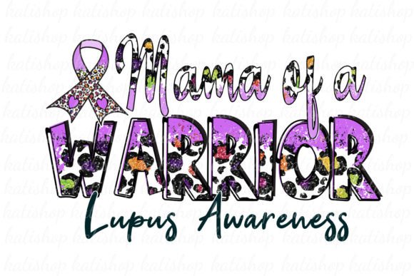 Lupus Awareness Mom Warrior Graphics for Crafts