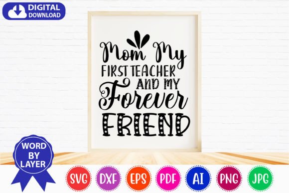 Mom My First Teacher SVG: Crafts & Graphics