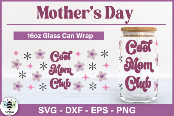 Mother's Day Glass Can SVG: Crafts & Graphics