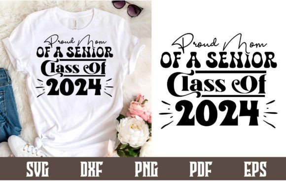 Proud Mom Senior 2024 Graphics for Crafts & Blogs